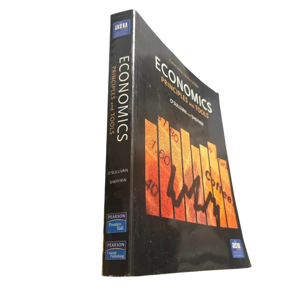 Economics Principles and Tools 3rd Ed Custom AIU O'Sullivan Sheffrin Textbook